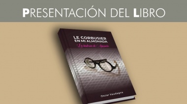 Oscar Vaudagna presenta su libro “Le Corbusier en mi almohada - La historia de Amanda”