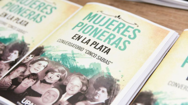 Proponen reconocer a mujeres destacadas de la ciencia, el arte y la educación de La Plata